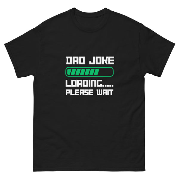 Dad Joke Loading Classic Tee